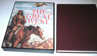 The American Heritage History Of The Great American West - In Slipcase - Illustrated