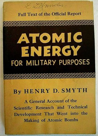 1940 - 1945 Atomic Energy For Military Purposes Princeton University Press