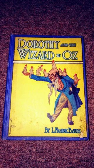 Dorothy And The Wizard In Oz,  L.  Frank Baum (1908) Reilly & Lee,  John R Neill