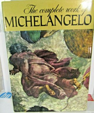 The Complete Work Of Michel Angelo Huge Table Huge 11x15x2.  5 597 Pages 12 Lbs