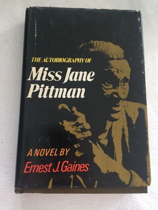 The Autobiography Of Miss Jane Pittman Ernest J.  Gaines 3rd Printing Hc/dj 1971