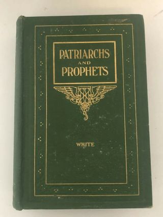 Patriarchs And Prophets By Ellen G.  White 1922 Hardcover Antique Biblical Book