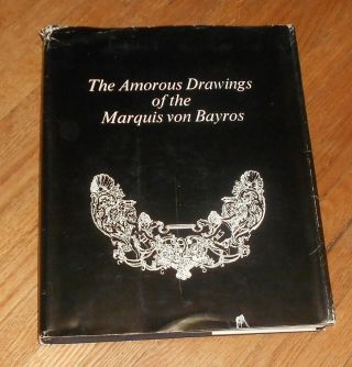 1968 The Amorous Drawings Of The Marquis Von Bayros Part I & Part Ii Erotic Art
