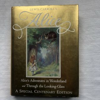Lewis Carroll’s Alice Centenary Edition Hb/dw