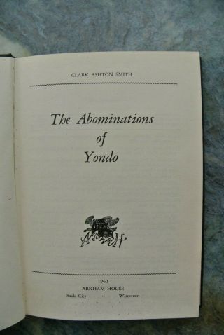 The Abominations Of Yondo,  Clark Ashton Smith,  Arkham House,  Horror,  Lovecraft