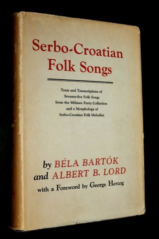 1951 Edition Serbo - Croatian Folk Songs Serbia Croatia Slavic Bartok