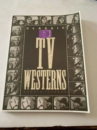 1994 Classic Tv Westerns By Ronald Jackson Softcover