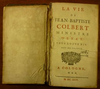 1695 Vie De Jean - Baptiste Colbert Louis Xiv Finance Minister Courtilz De Sandras