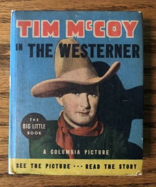 Tim Mccoy " The Westerner ",  Big/ Better Little Book 1193,  Movie Tie - In,  Fine
