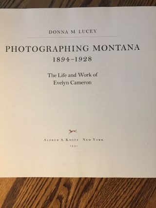 Photographing Montana 1894 - 1928 Life and Work of Evelyn Cameron Lucey 0394540360 3