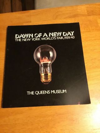 Dawn Of A Day The Queens Museum York World’s Fair 1939/40
