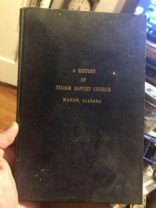A History Of Siloam Baptist Church Marion Alabama By Julia Lovelace 1943 Book