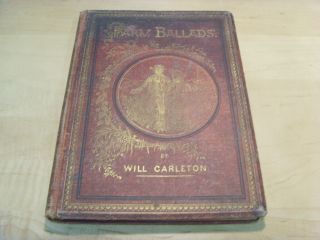 1873 Book 1st Edition Antique Farm Ballads By Will Carleton Illustrated 50601
