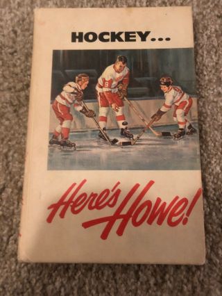 Vintage 1963 Hockey Book By Gordon Gordie Howe Hockey Here 