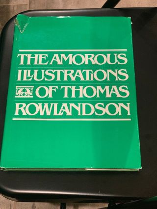 The Amorous Illustrations Of Thomas Rowlandson.  Erotica