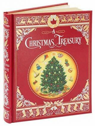 A Christmas Treasury Classic Gilt Edged - Leatherbound - Collectable Edition