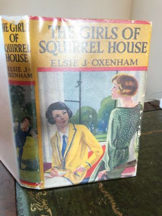 The Girls Of Squirrel House Elsie Oxenham Hb Dw Colour Frontis Collins 1st Cloth