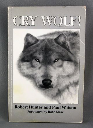 Cry Wolf (1985) 1st Edition - Rare - By Robert Hunter & Paul Watson (vg)