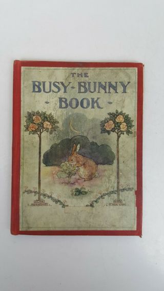 The Busy - Bunny Book Illustrated Rare Book C 1920 Thomas Nelson & Son