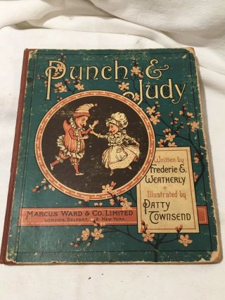Punch And Judy.  F.  E.  Weatherly And Illustrated By Patty Townsend.  Ward And Co.
