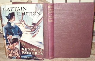 Vtg 1949 Captain Caution A Chronicle Of Arundel Kenneth Roberts 1st Uk Ed.