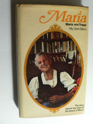 Maria Von Trapp.  Maria.  My Own Story.  Hardback 1st 1973.  The Sound Of Music.  Family