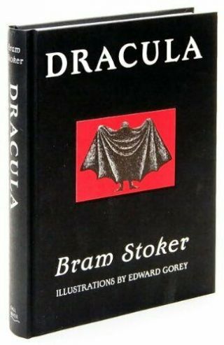 Dracula By Bram Stoker - Illustrations By Edward Gorey - Fall River Press 2009