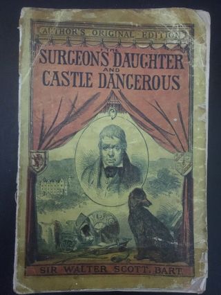 Surgeons Daughter/castle Dangerous - Sir Walter Scott - Yellowback Routledge