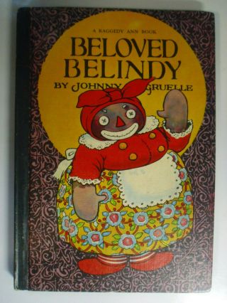 Beloved Belindy,  A Raggedy Ann Book,  Johnny Gruelle,  Bobbs Merrill,  1960