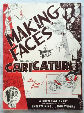 Making Faces The Art Of Caricature Manning Hall A Walter T.  Foster Art Book