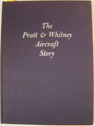 The Pratt & Whitney Aircraft Story 1950 1st W/ Presentation Letter Hb Illustr.
