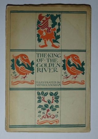 The King Of The Golden River,  Ruskin,  Rackham,  1939,  George Harrap & Co.  Ltd
