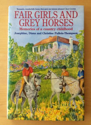Pullein - Thompson Sisters Fair Girls And Grey Horses 1st First Edition Dw Dj Pony