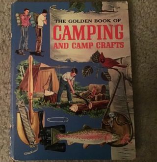 1962 The Golden Book Of Camping And Camp Crafts By Gordon Lynn,  Golden Press Ny