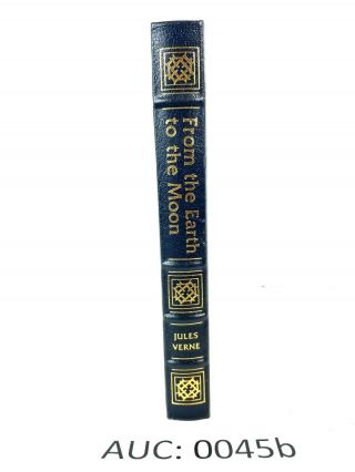 Easton Press Famous Edition From The Earth To The Moon Jules Verne :45b