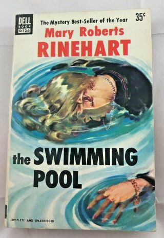 Vintage Mystery Pb.  Mary Roberts Rinehart: The Swimming Pool.  Dell D126 1952