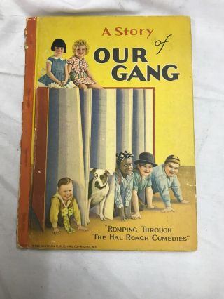 A Story Of Our Gang The Hal Roach Comedies (1929) Whitman Full Color Hardcover