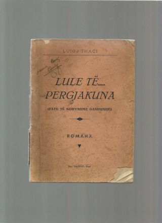 Albania Book,  Lule Te Pergjakura Nga Luigj Thaci,  Romanx.  Shtyp.  Kastrioti Tirane.