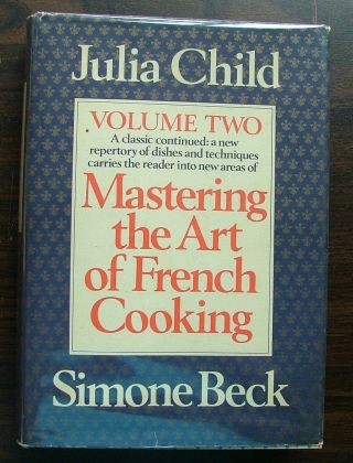 Mastering The Art Of French Cooking Vol 2 First Ed In Dj By Julia Child & Beck