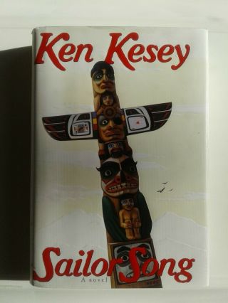 Ken Kesey Signed 1st Print - Sailor Song - Hc W Dj Vg/vg