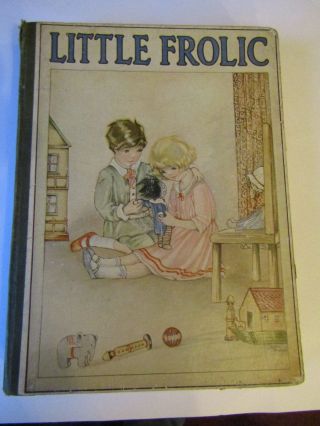Little Frolic Stories And Pictures For Little Ones Edited By Mabel Mackintosh