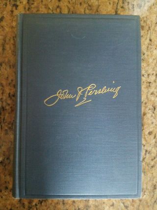 My Experiences In The World War By John J.  Pershing,  Vol.  2,  Hc 1st Ed.  (1931)