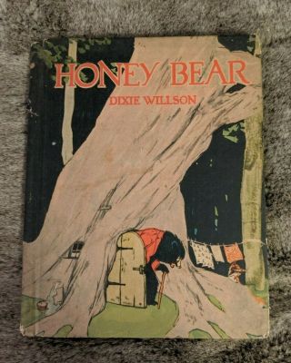 1923 Honey Bear By Dixie Willson Illus.  M.  W.  Barney