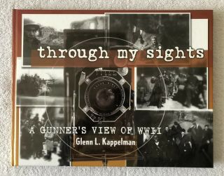 Through My Sights : A Gunner 