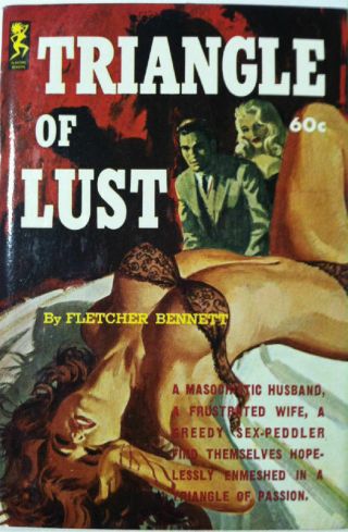 Triangle Of Lust By Fletcher Bennett 1962 Erotica Sleaze Playtime Gga Sin Lust