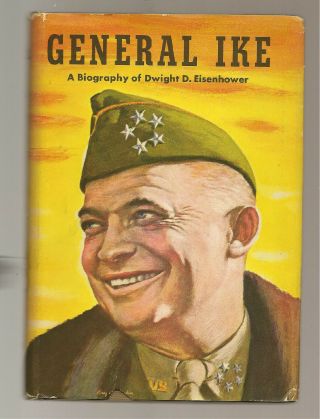 General Ike A Biography Of Dwight D.  Eisenhower 1944 Hb/ Dj People 