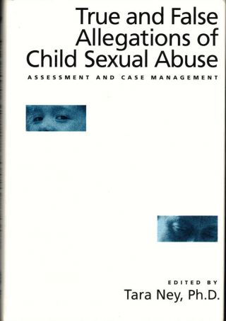 Tara Ney / True And False Allegations Of Child Sexual Abuse Assessment & 1995