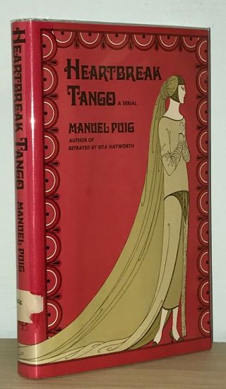 Manuel Puig - Heartbreak Tango - 1st 1st Hcdj - Author Kiss Of The Spider Woman