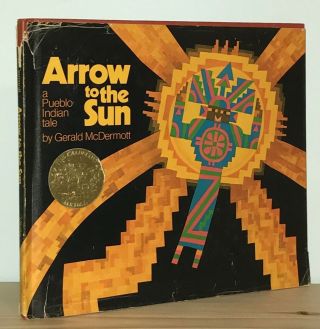Gerald Mcdermott - Arrow To The Sun - Pueblo Indian - 1st Early - Caldecott
