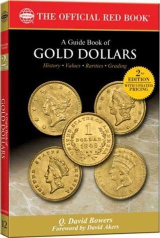 The Official Red Guide Book Of Usa Gold Dollar Coins Whitman